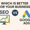 Compare SEO and Google Ads in 2025