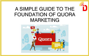 a_simple_guide_to_the_foundation_of_quora_marketing