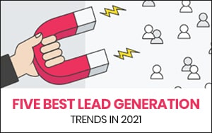 five-best-lead-generation-trends-in-2021