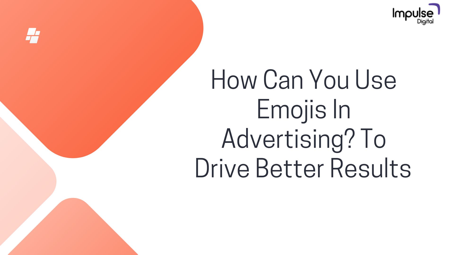 how-can-you-use-emojis-in-advertising-to-drive-better-results