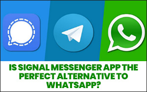 is-signal-messenger-app-the-perfect-alternative-to-whatsapp